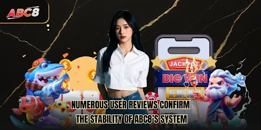 Numerous User Reviews Confirm The Stability Of ABC8’s System