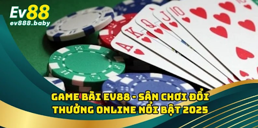 EV88 Online Card Game - Gathering of Experts, Huge Rewards ...
