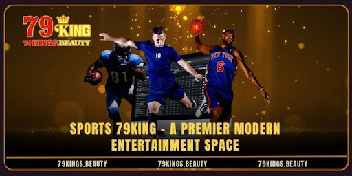 Sports 79KING – A Premier Modern Entertainment Space