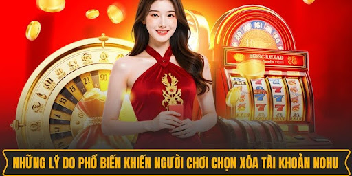Xóa Tài Khoản NOHU – Thao Tác Dễ Dàng, An Tâm Tuyệt Đối